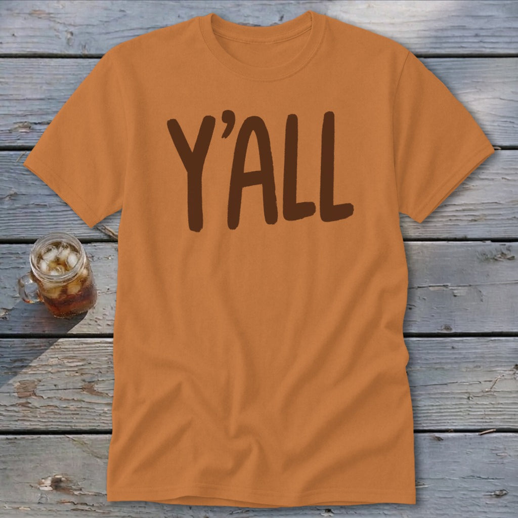Orange t-shirt with brown "Y'ALL" text.