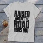 Raised Where the Road Runs Out Softstyle Tee