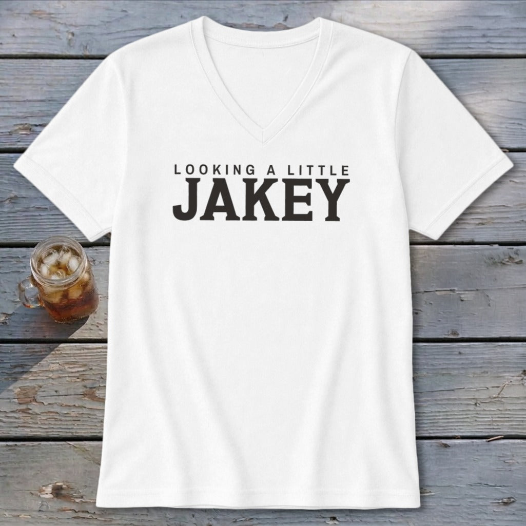 White v-neck t-shirt with "LOOKING A LITTLE JAKEY" text.