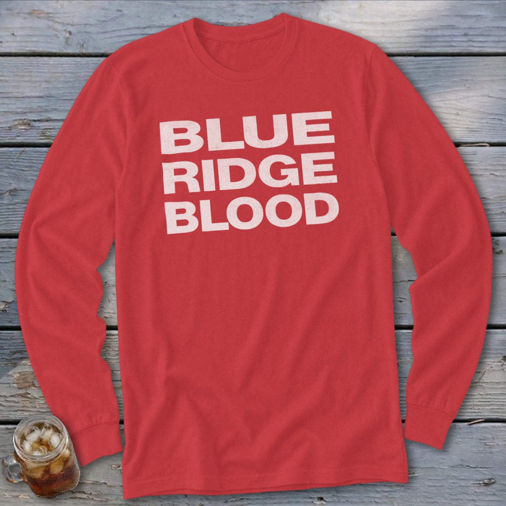 Red long-sleeved t-shirt with white text that reads "BLUE RIDGE BLOOD".