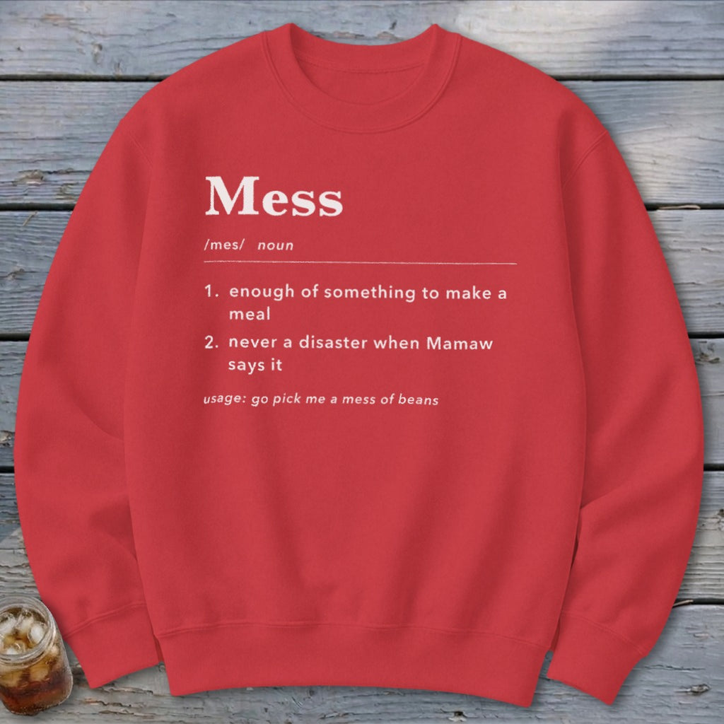 Red sweatshirt with white text defining "Mess."