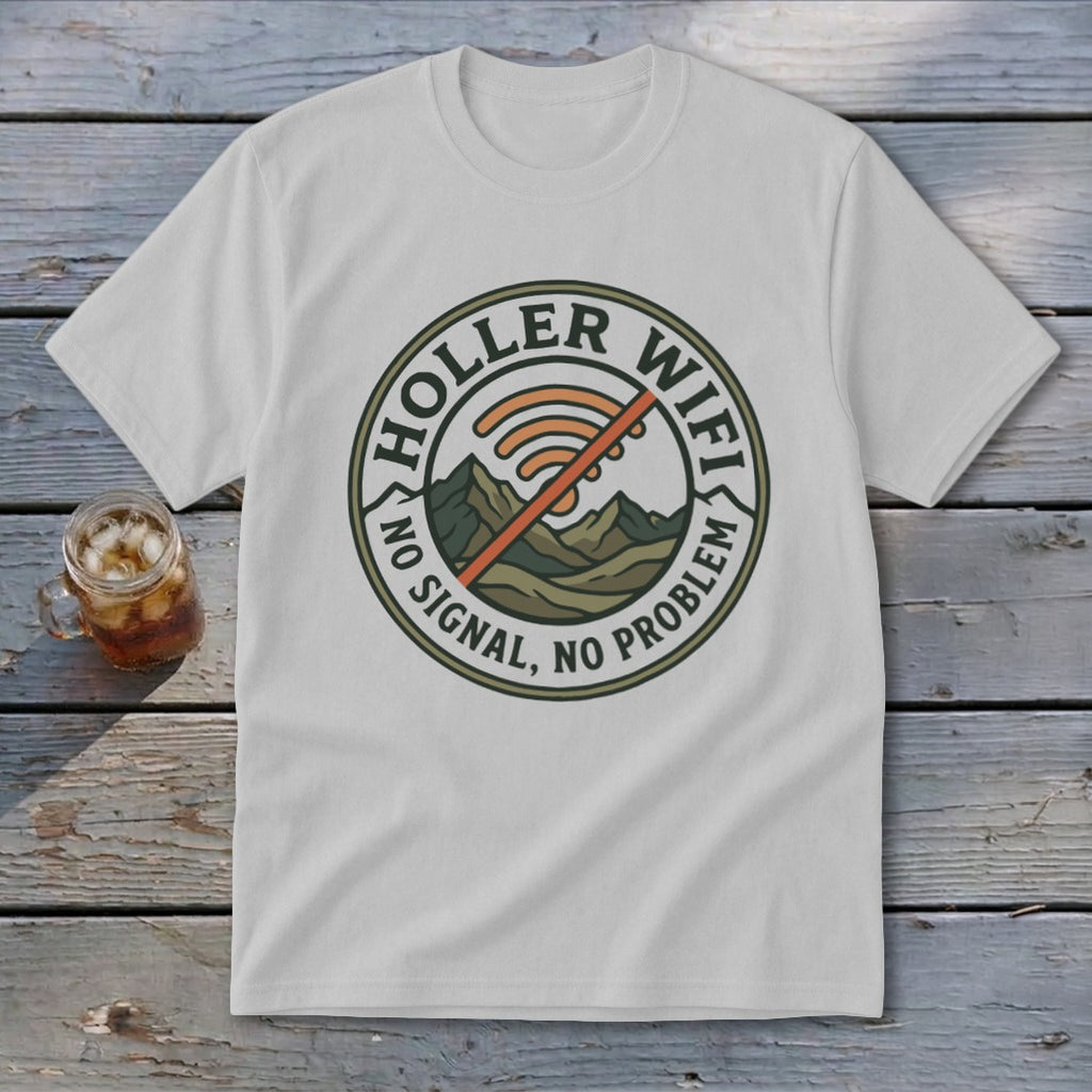 White t-shirt with a circular logo: "Holler Wifi. No Signal, No Problem."