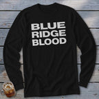 Black long sleeve shirt with white text "BLUE RIDGE BLOOD".