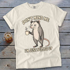 Cream t-shirt with possum graphic and text "DON'T MIND ME I'M JUST SULLED UP".
