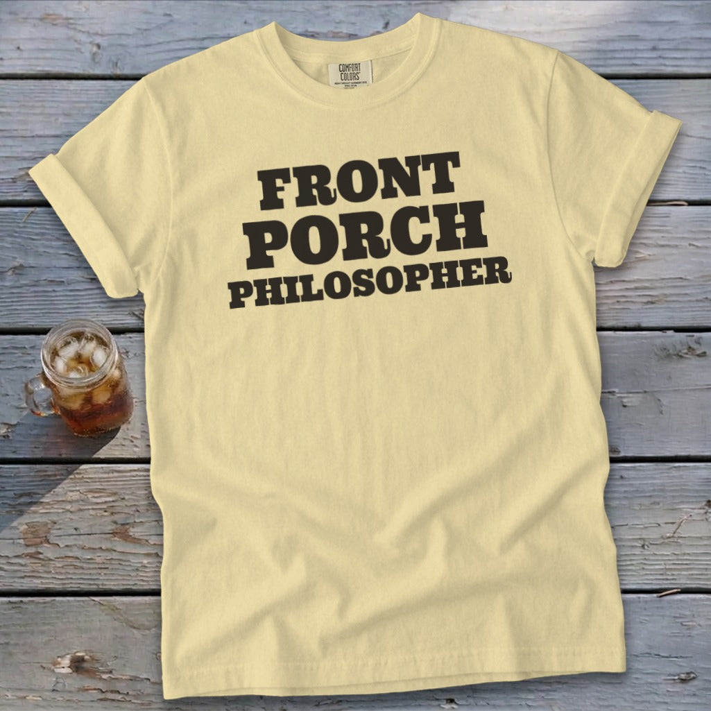 Pale yellow t-shirt with black text reading "FRONT PORCH PHILOSOPHER".