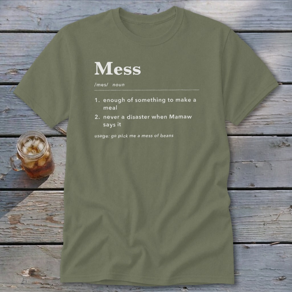 Olive t-shirt with dictionary definition of "Mess" and usage.