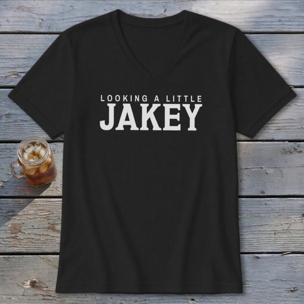 Black v-neck t-shirt with white text "LOOKING A LITTLE JAKEY".