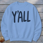Light blue sweatshirt with "Y'ALL" printed in dark blue.