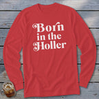 Red long sleeve shirt with "Born in the Holler" text.