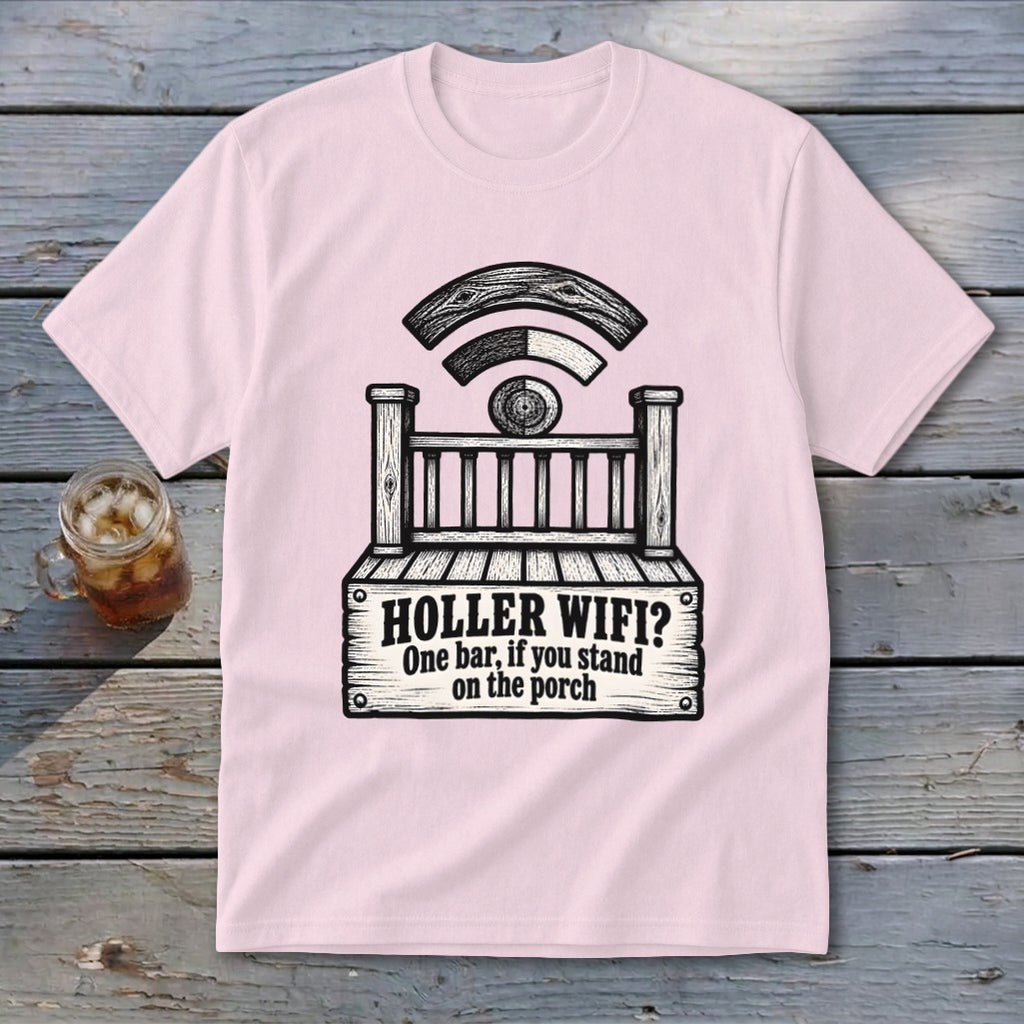 A light pink t-shirt displays a graphic of a wooden porch styled like a Wi-Fi symbol, with text reading "HOLLER WIFI? One bar, if you stand on the porch."