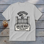 Light gray t-shirt featuring a rustic porch graphic and the text HOLLER WIFI? One bar, if you stand on the porch.
