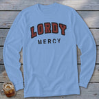 Light blue long-sleeve shirt with "LORDY MERCY" text.