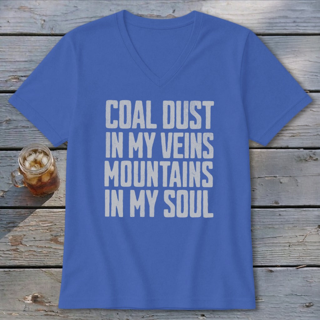 Blue V-neck t-shirt with white distressed text reading Coal Dust in My Veins Mountains in My Soul.