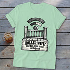 Light green t-shirt featuring a wooden porch graphic and the text HOLLER WIFI? One bar, if you stand on the porch.