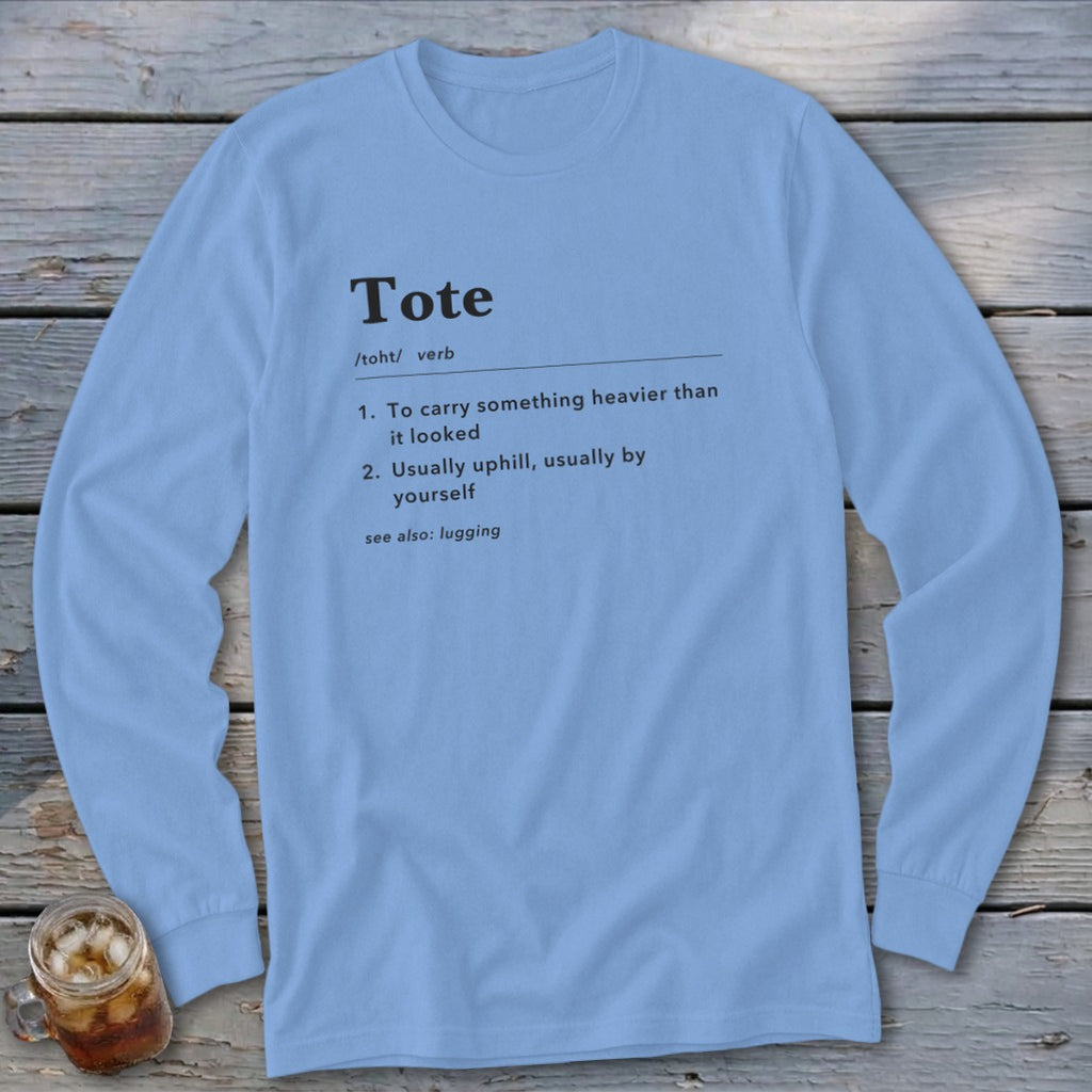 Light blue long-sleeve shirt with "Tote" definition printed on the front.