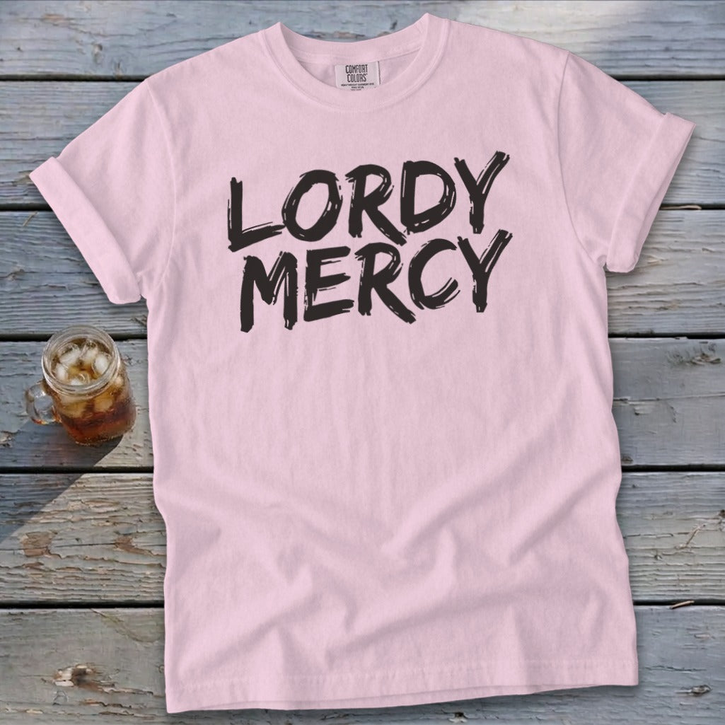 Pink t-shirt with "LORDY MERCY" in black distressed font.