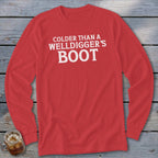 Red long-sleeve shirt with white text "COLDER THAN A WELLDIGGER'S BOOT".