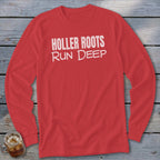 Red long sleeve shirt with white text "HOLLER ROOTS RUN DEEP".