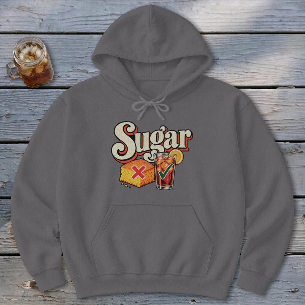 A dark gray hoodie features a graphic with the text Sugar, cornbread with a red X, and iced tea with a green checkmark.