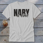 Gray t-shirt with black text "NARY a one" and a glass of iced tea.