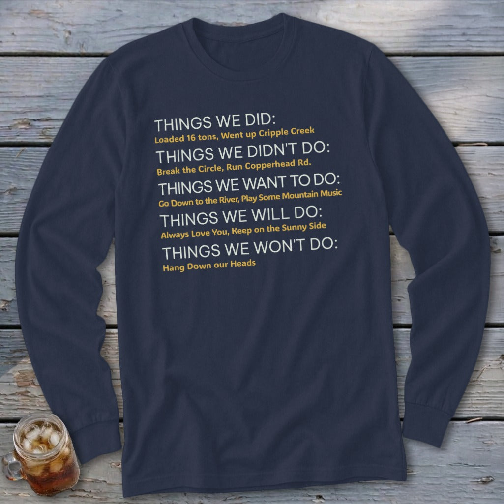 Navy long-sleeve shirt with text listing "Things We Did," "Didn't Do," "Want To Do," "Will Do," and "Won't Do."