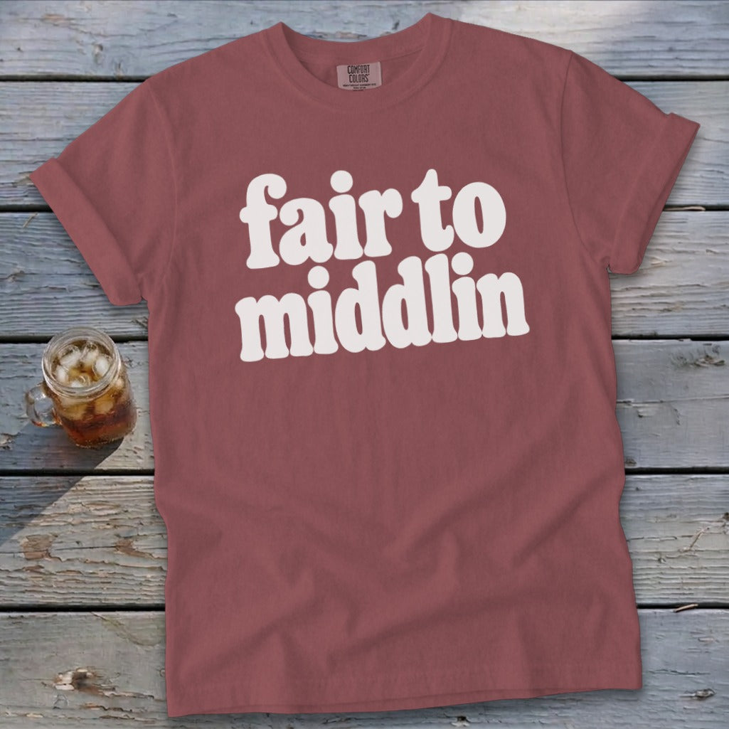 Rose t-shirt with white text "fair to middlin" and Comfort Colors tag.