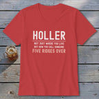 Red v-neck t-shirt with white text reading "Holler. Not just where you live but how you call someone five ridges over."
