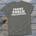Gray t-shirt with white text "FRONT PORCH PHILOSOPHER" and a drink.