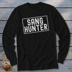Black long sleeve shirt with "SANG HUNTER" text in a white rectangle.