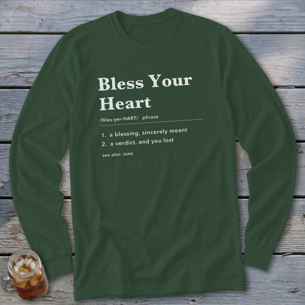 Green long-sleeve shirt with "Bless Your Heart" definition printed on it.