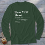Green long-sleeve shirt with "Bless Your Heart" definition printed on it.