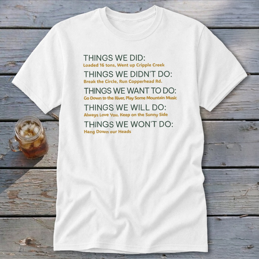 White t-shirt with list of things done, not done, want to do, will do, and won't do.