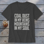 A dark gray V-neck t-shirt with white distressed text reading Coal Dust in My Veins Mountains in My Soul.