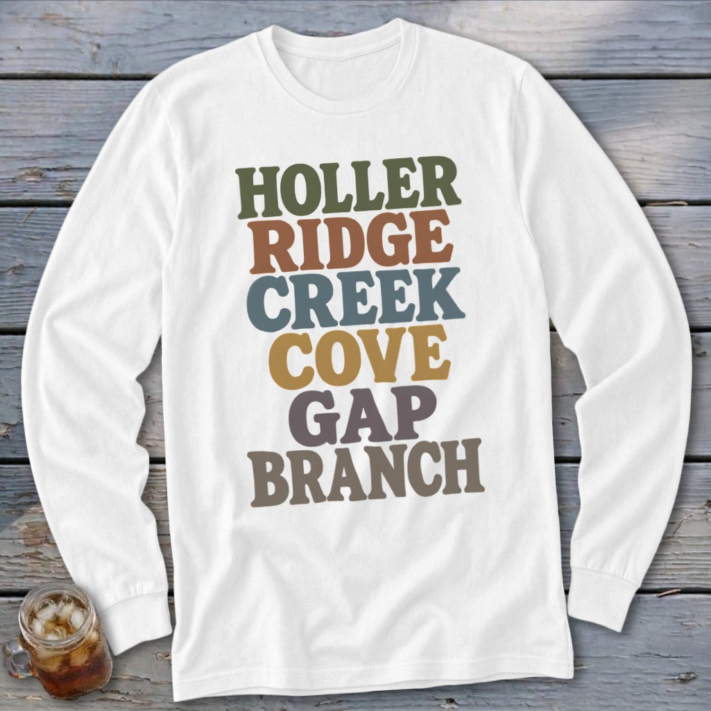 White long-sleeve t-shirt with multi-colored stacked text reading HOLLER RIDGE CREEK COVE GAP BRANCH.