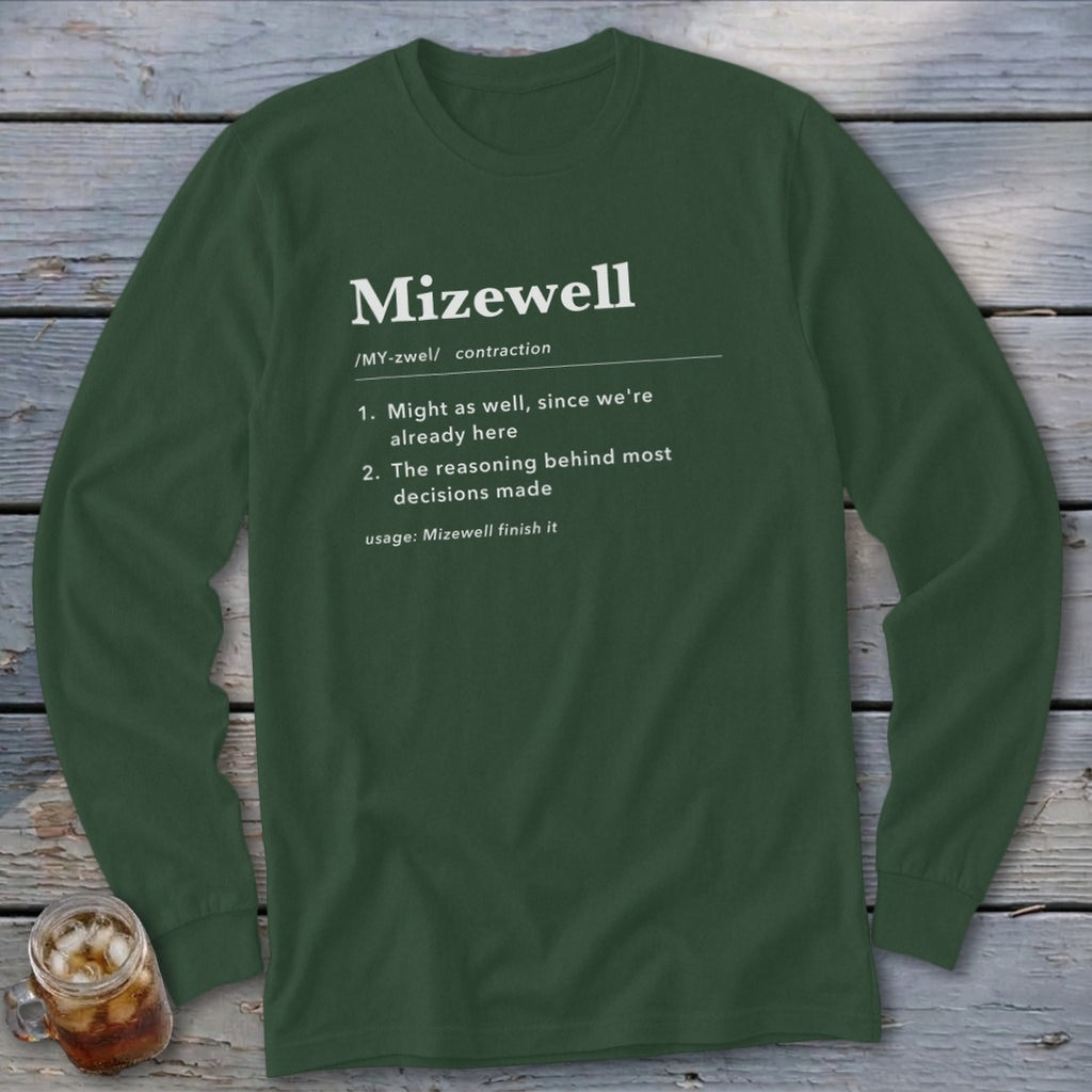 Green long-sleeve shirt with "Mizewell" definition printed on it.