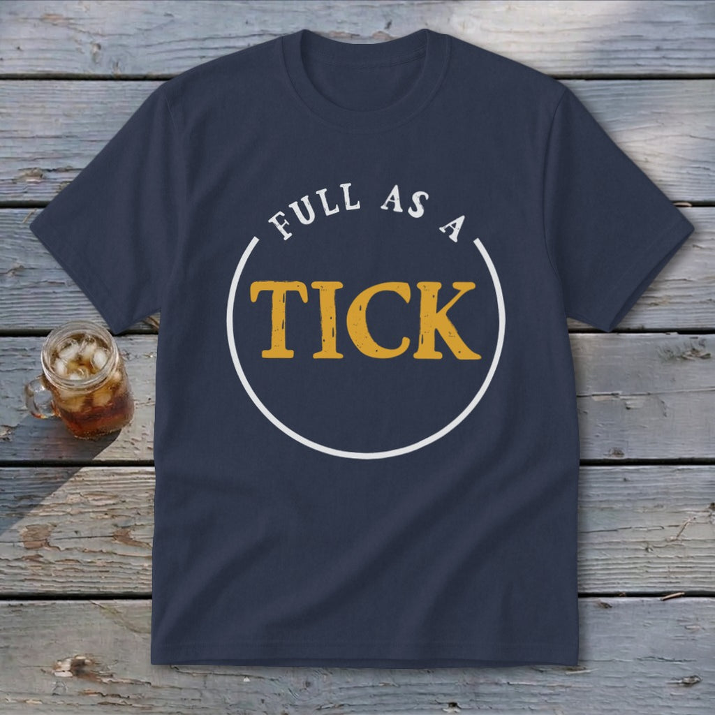Navy t-shirt with white text "FULL AS A TICK" inside a circle.