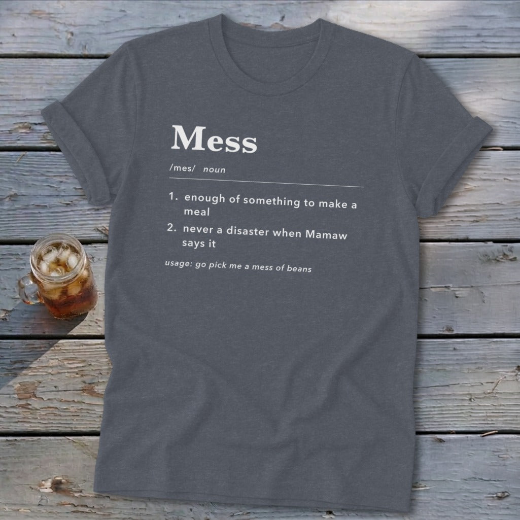 Gray t-shirt with "Mess" dictionary definition and usage example.