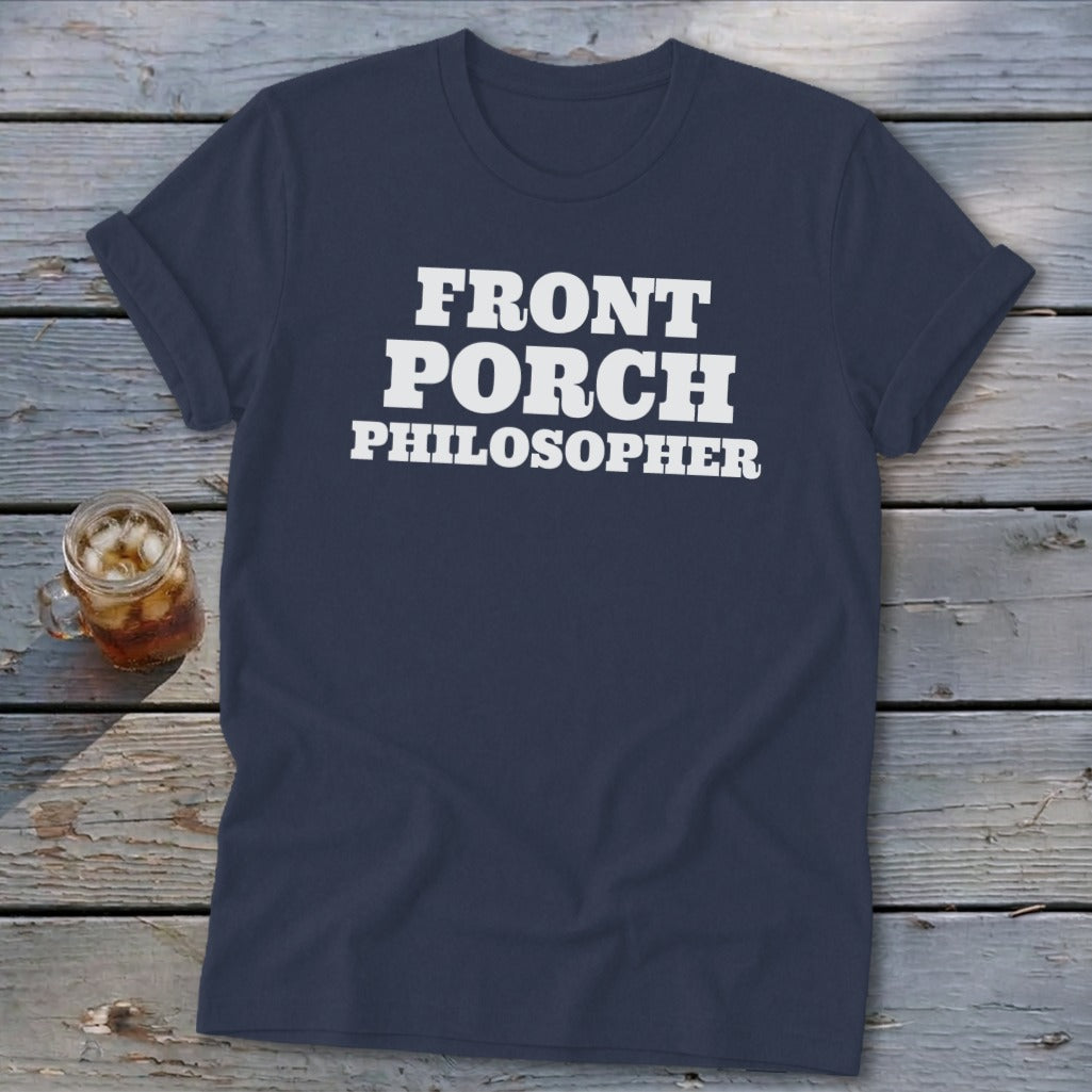 Navy t-shirt with white text reading "FRONT PORCH PHILOSOPHER."