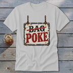 Light gray t-shirt featuring a distressed hanging wooden sign graphic with text reading Bag Poke.