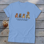Light blue t-shirt with cartoon bears walking, featuring text "No Matter How You Say It, You're Still My Babies."