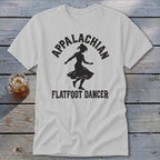 Light gray t-shirt with black text that reads APPALACHIAN FLATFOOT DANCER surrounding a dancing silhouette.