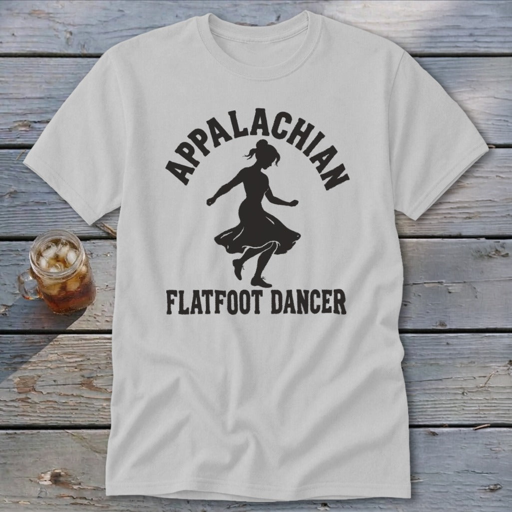 Light gray t-shirt with black text that reads APPALACHIAN FLATFOOT DANCER surrounding a dancing silhouette.