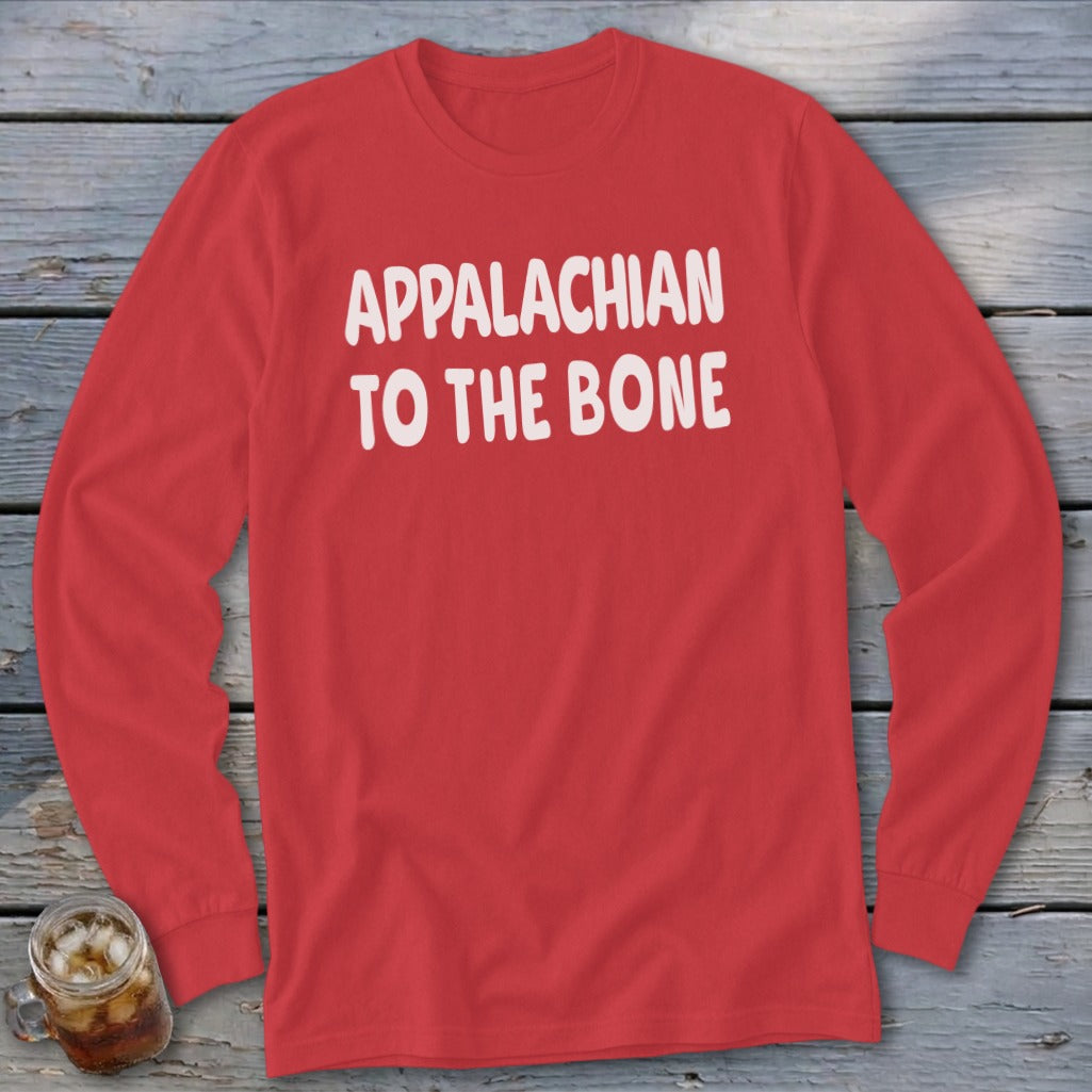 Red long sleeve shirt with white text "APPALACHIAN TO THE BONE".