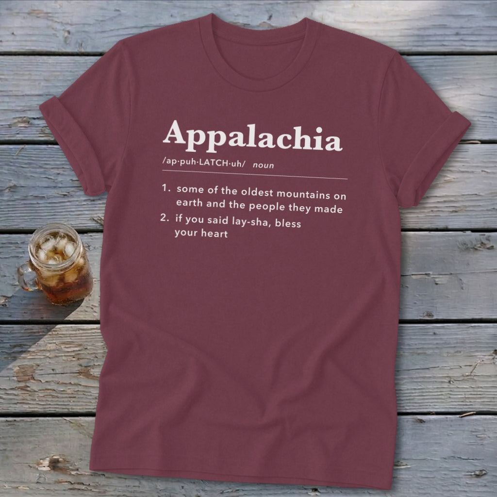 Maroon t-shirt with a humorous dictionary-style definition of Appalachia printed in white text on the front.