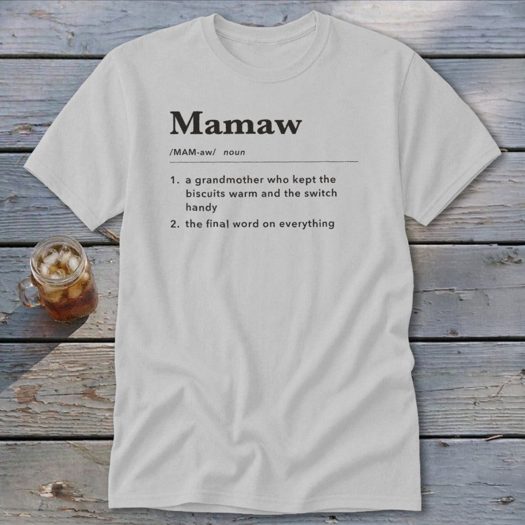White t-shirt with "Mamaw" definition: grandmother, final word.