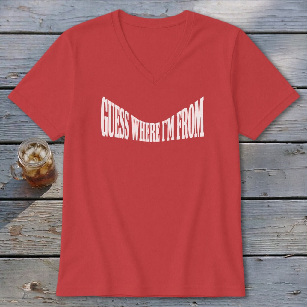 Red v-neck t-shirt with white text reading "GUESS WHERE I'M FROM"