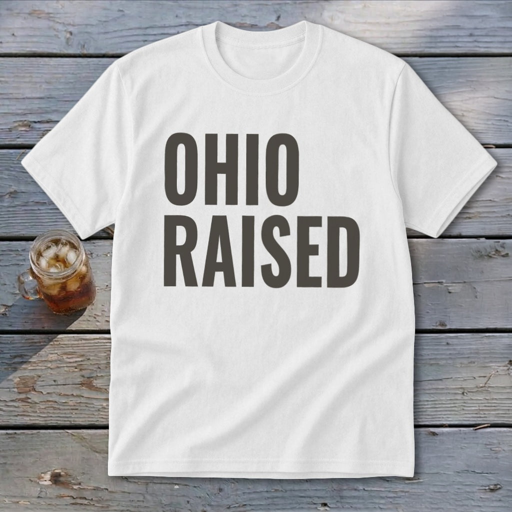 White t-shirt with "OHIO RAISED" in bold gray text.