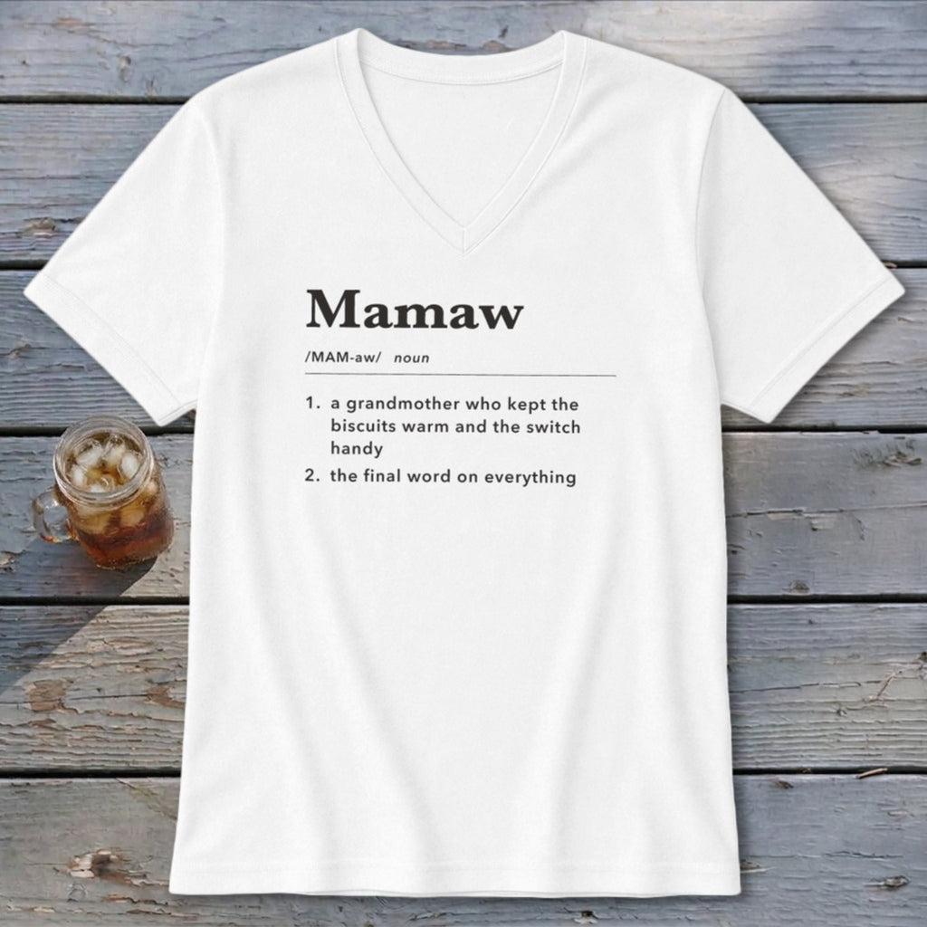White t-shirt with "Mamaw" definition: "a grandmother who kept the biscuits warm and the switch handy."