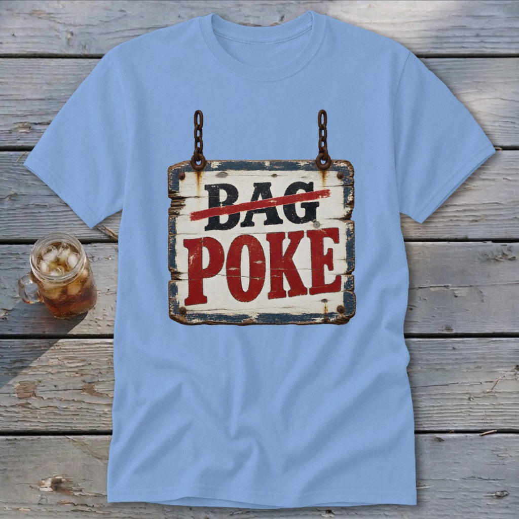 Light blue t-shirt featuring a hanging wooden sign graphic with text reading Bag Poke.