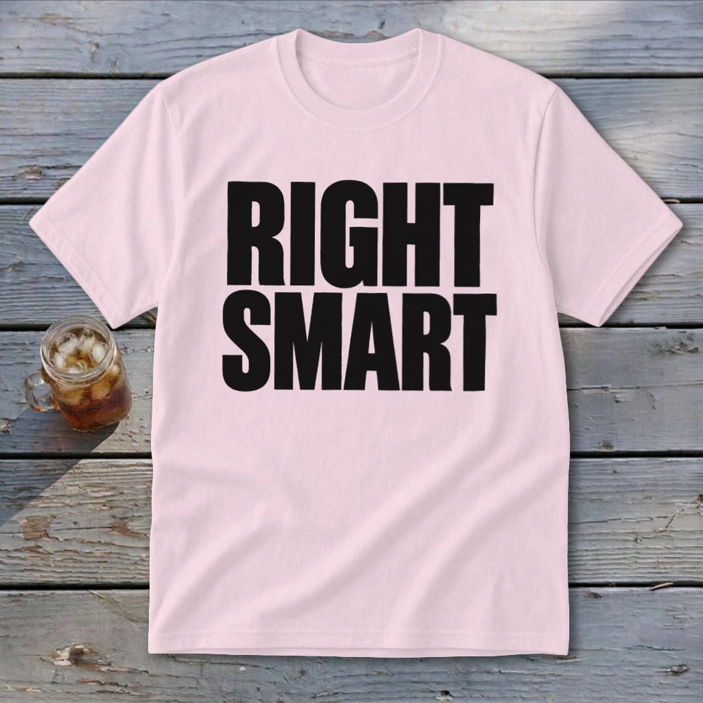 Pink t-shirt with black text "RIGHT SMART" and a glass of iced tea.